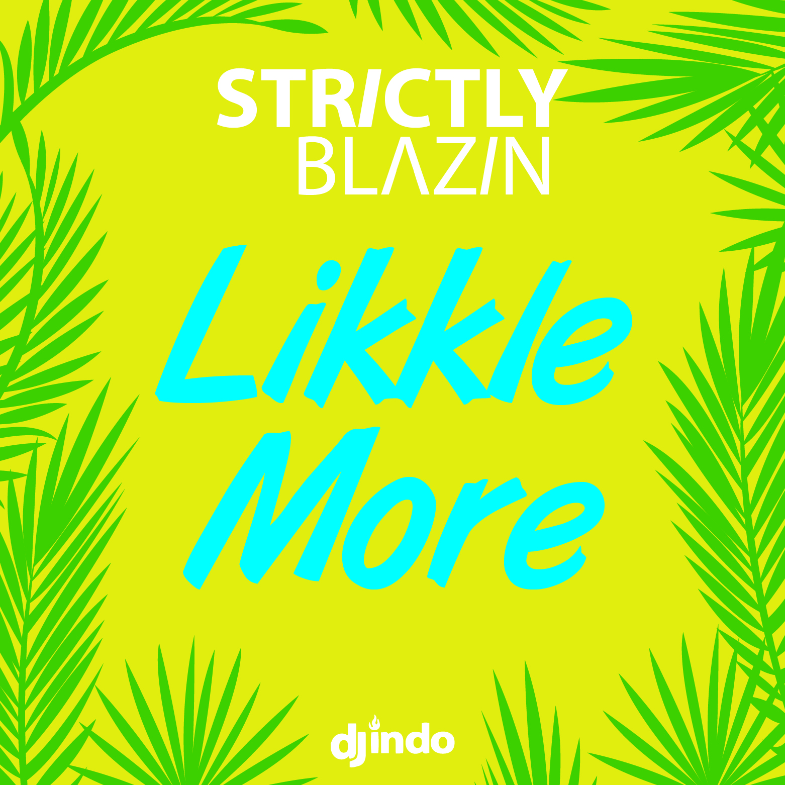 Likkle More